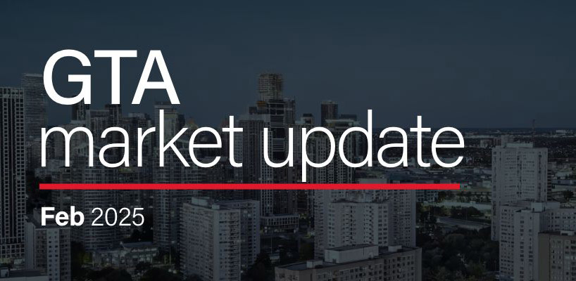 GTA Real Estate Market Update – February 2025: Buyers Hold Back as Market Conditions Shift